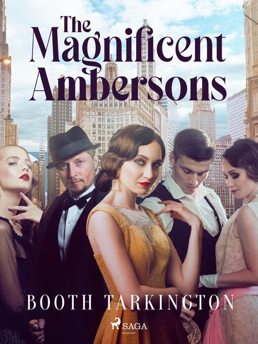 Titeldetaljer för The Magnificent Ambersons av Booth Tarkington - Tillgänglig